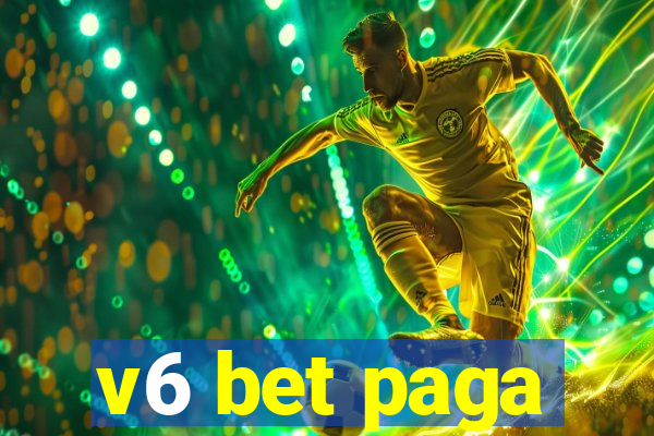 v6 bet paga